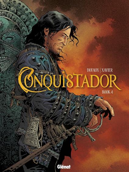 Conquistador - Tome 04