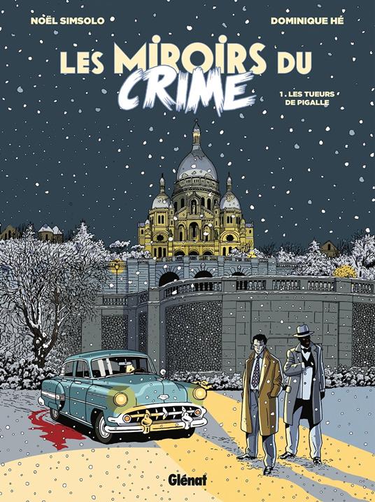 Les Miroirs du Crime - Tome 01