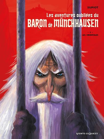 Les aventures oubliées du Baron de Münchhausen - Tome 01