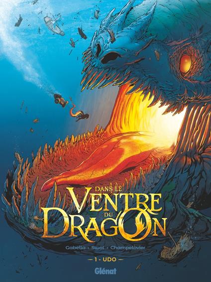 Dans le ventre du Dragon - Tome 01