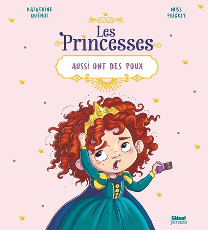 Les princesses aussi ont des poux - Katherine Quénot,Miss Prickly - ebook