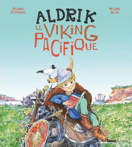 Aldrik, le viking pacifique - Richard Petitsigne,Mélanie Allag - ebook