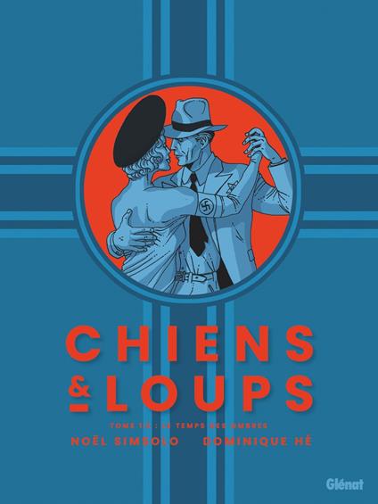 Chiens et Loups - Tome 01