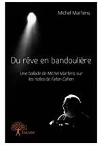 Du rêve en bandoulière