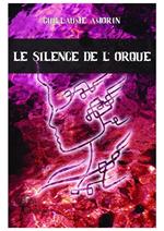 Le silence de l'Orque