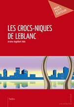 Les Crocs-niques de Leblanc