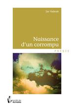 Naissance d'un corrompu