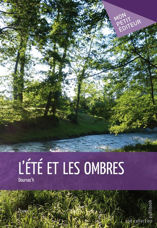 L'Été et les ombres