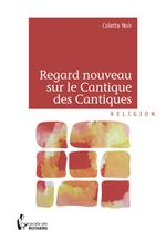 Regard nouveau sur le Cantique des Cantiques