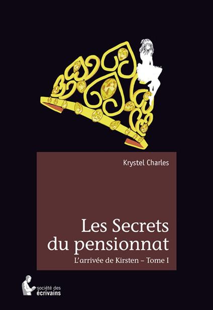 Les Secrets du pensionnat - Krystel Charles - ebook