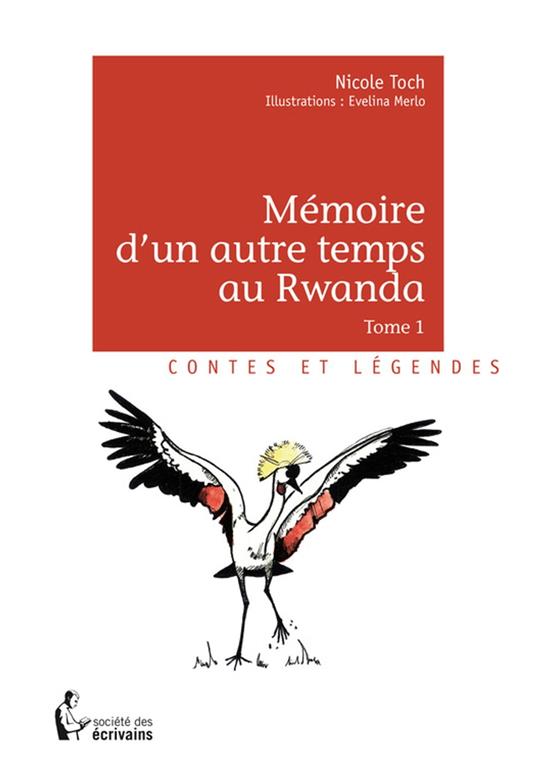 Mémoire d'un autre temps au Rwanda - Tome 1 - Nicole Toch - ebook