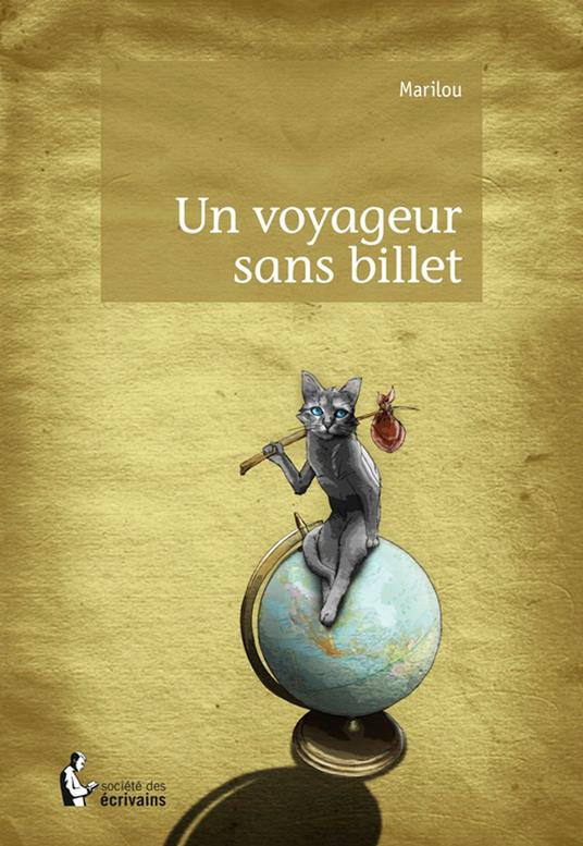 Un voyageur sans billet - Marilou - ebook