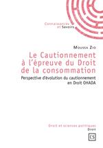 Le Cautionnement à l'épreuve du Droit de la consommation