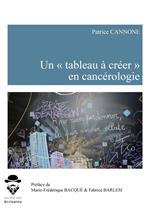 Un « tableau à créer » en cancérologie