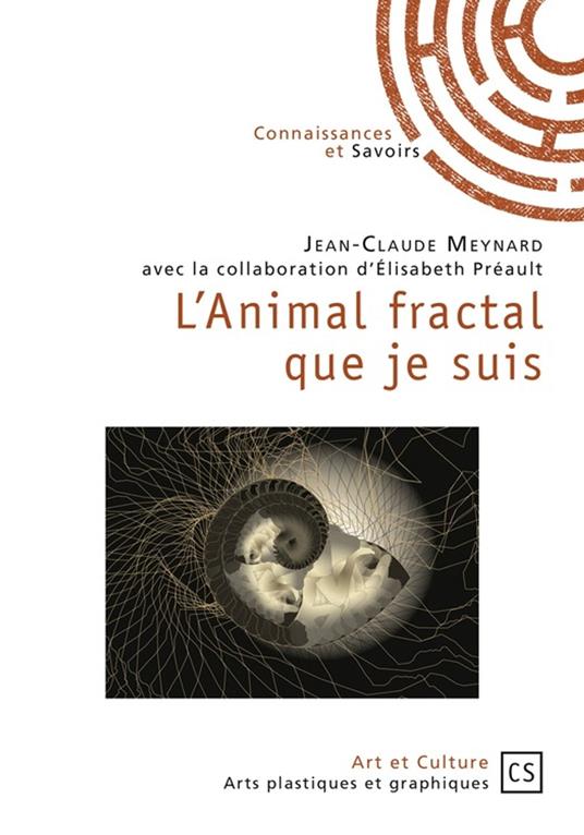 L'animal fractal que je suis