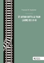 Et Arthur quitta le train (jaune) de 5 h 48