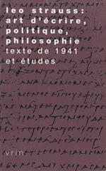 Leo Strauss : Art d'écrire, politique, philosophie