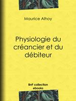 Physiologie du créancier et du débiteur