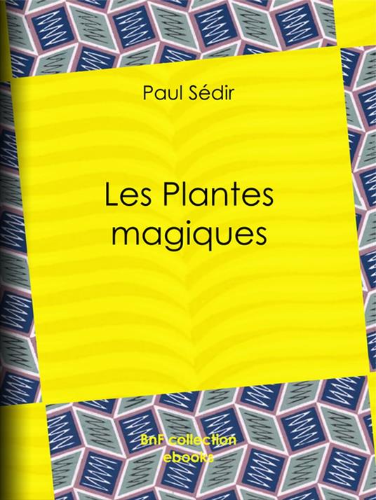 Les Plantes magiques