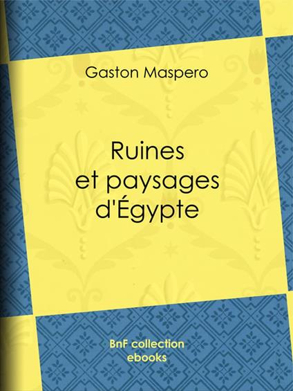 Ruines et paysages d'Égypte