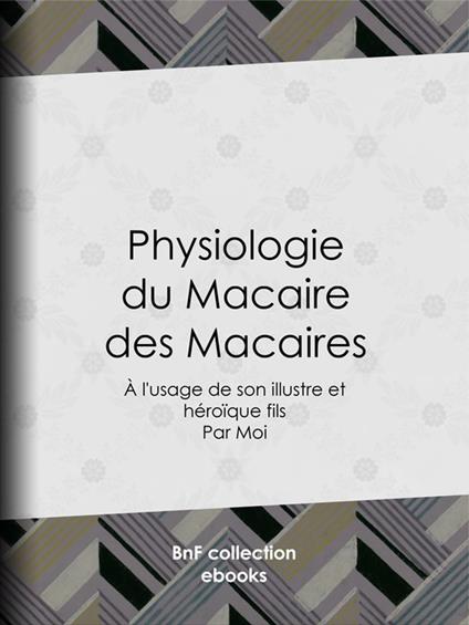 Physiologie du Macaire des Macaires