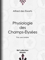 Physiologie des Champs-Élysées