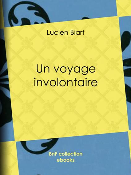 Un voyage involontaire