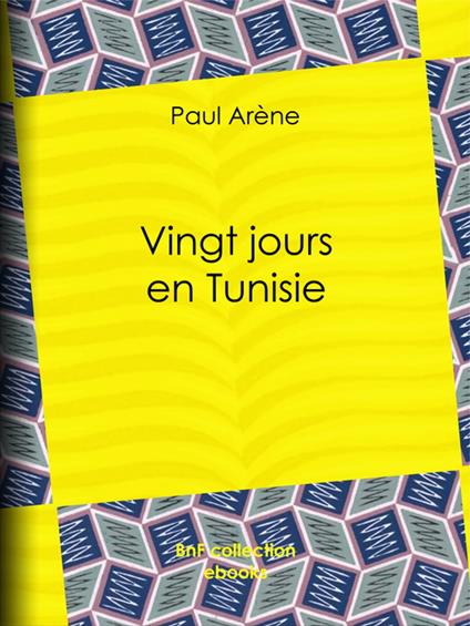 Vingt jours en Tunisie