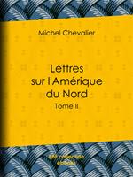 Lettres sur l'Amérique du Nord