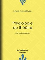 Physiologie du théâtre