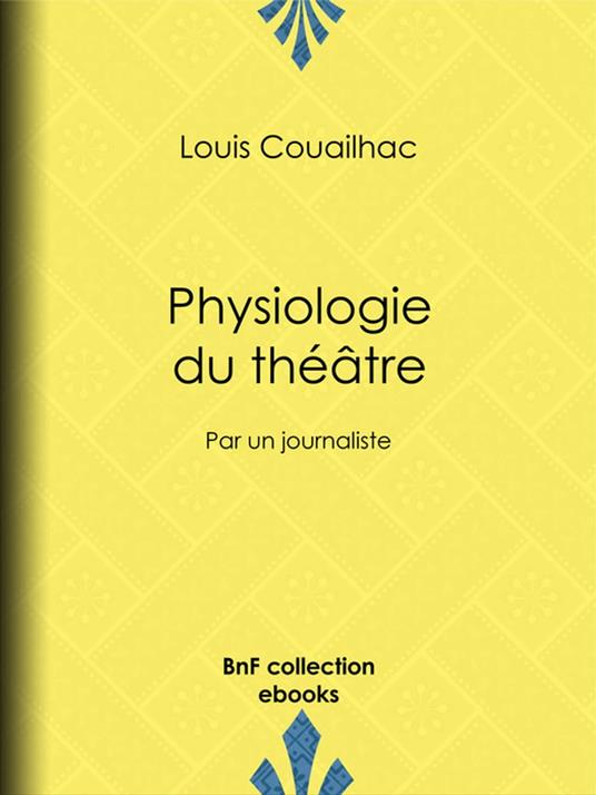 Physiologie du théâtre