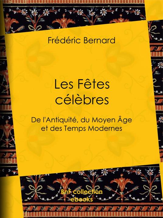 Les Fêtes célèbres