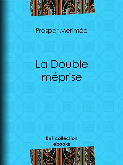 La Double Méprise