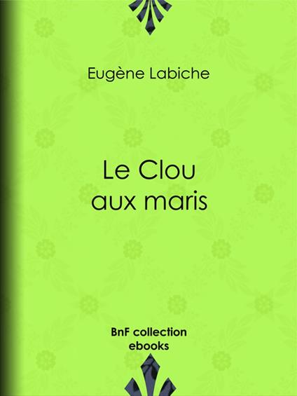 Le Clou aux maris