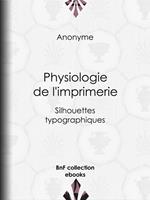 Physiologie de l'imprimerie