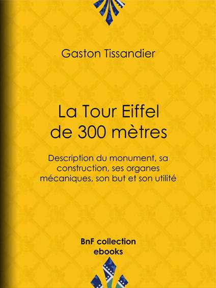 La Tour Eiffel de 300 mètres