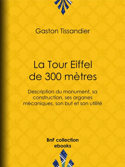 La Tour Eiffel de 300 mètres