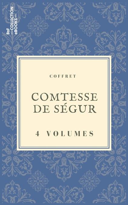 Coffret Comtesse de Ségur - Comtesse de Ségur - ebook