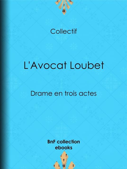 L'Avocat Loubet