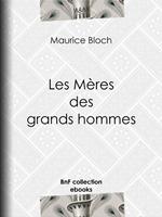 Les Mères des grands hommes