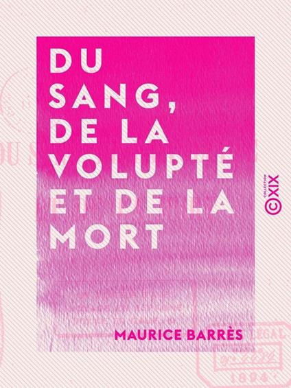 Du sang, de la volupté et de la mort