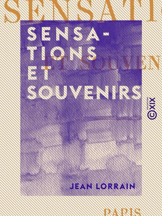 Sensations et Souvenirs