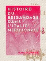 Histoire du brigandage dans l'Italie méridionale