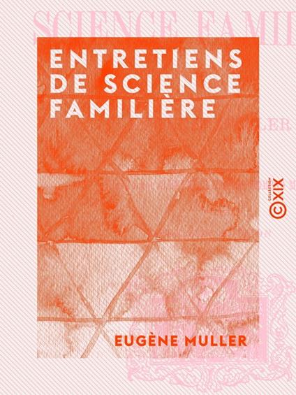 Entretiens de science familière