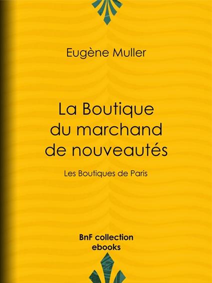 La Boutique du marchand de nouveautés