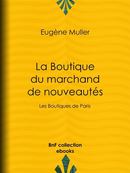 La Boutique du marchand de nouveautés