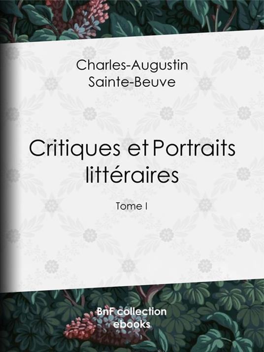 Critiques et Portraits littéraires