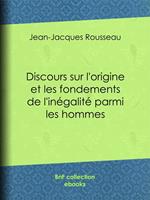 Discours sur l'origine et les fondements de l'inégalité parmi les hommes