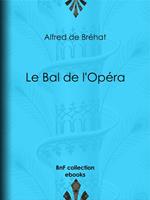 Le Bal de l'Opéra