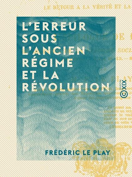 L'Erreur sous l'Ancien Régime et la Révolution